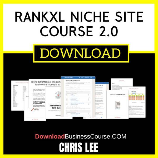 Chris Lee Rankxl Niche Site Course 2.0 FREE DOWNLOAD