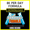 Chris Record 8k Per Day Formula FREE DOWNLOAD