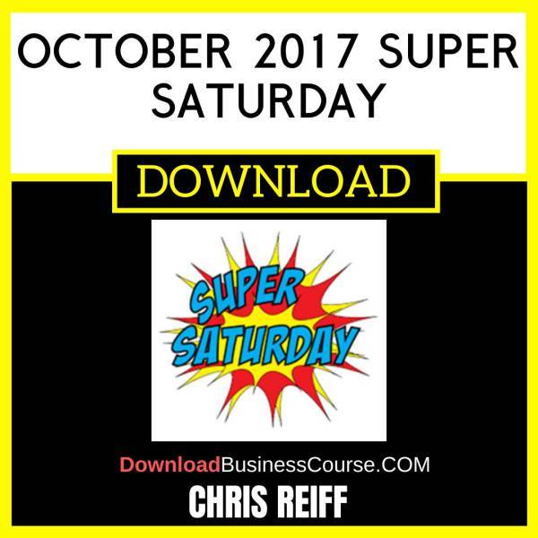 Chris Reiff October 2017 Super Saturday FREE DOWNLOAD