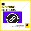 Chris Palmer – Indexing Methods, download, downloadbusinesscourse, drive, fast, free, google, mega, rapidgator, torrent