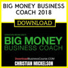 Christian Mickelsen Big Money Business Coach 2018 FREE DOWNLOAD