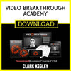 Clark Kegley Video Breakthrough Academy FREE DOWNLOAD