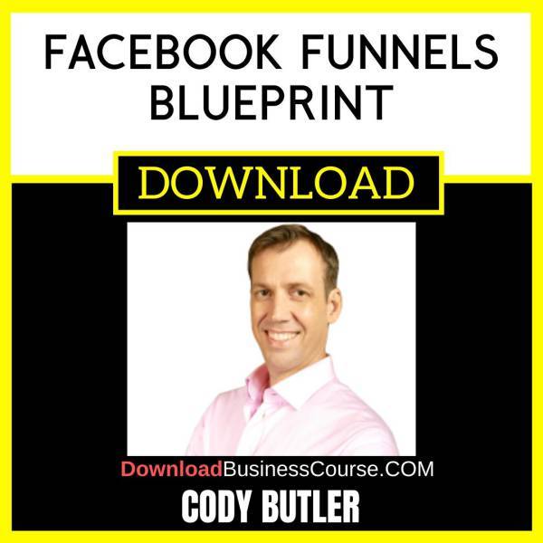 Cody Butler Facebook Funnels Blueprint FREE DOWNLOAD