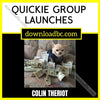 Colin Theriot – Quickie Group Launches, download, downloadbusinesscourse, free, google drive, mega, rapidgator