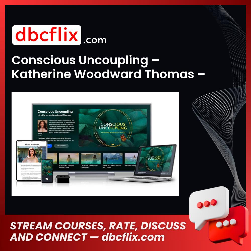 #conscious #uncoupling #katherine #woodward #thomas #mindvalley download #free #mega #googledriveconscious, free, google drive, Katherine, mega, mindvalley download, Thomas, uncoupling, Woodward