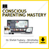 Conscious Parenting Mastery – Dr. Shefali Tsabary – MindValley, download, downloadbusinesscourse, drive, fast, free, google, mega, rapidgator, torrent