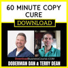 Doberman Dan And Terry Dean 60 Minute Copy Cure FREE DOWNLOAD