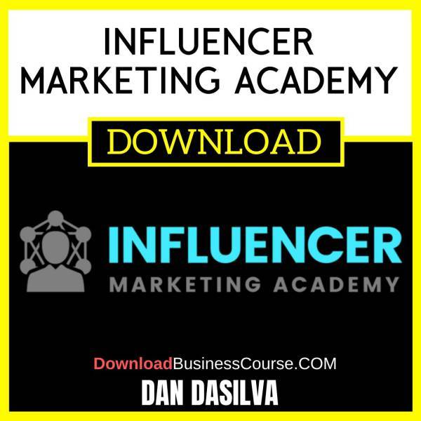 Dan Dasilva Influencer Marketing Academy FREE DOWNLOAD