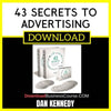 Dan Kennedy 43 Secrets To Advertising FREE DOWNLOAD