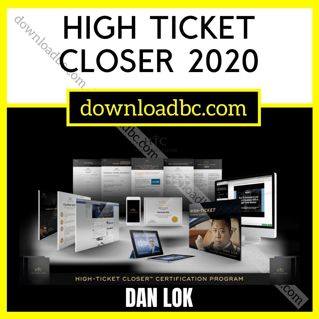 Dan Lok – High Ticket Closer 2020, download, downloadbusinesscourse, free, google drive, mega, rapidgator