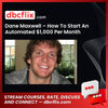 Dane Maxwell How To Start An Automated 1000 Per Month Business FREE DOWNLOAD