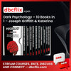 Dark Psychology – 10 Books in 1 – Joseph Griffith & Katerina Griffith free downoad, dbcflix, dbcflix.com, storedbc.com, downloadbusinesscourse, mega, google drive