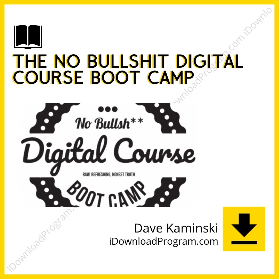 Dave Kaminski – The No Bullshit Digital Course Boot Camp, download, downloadbusinesscourse, drive, fast, free, google, mega, rapidgator, torrent