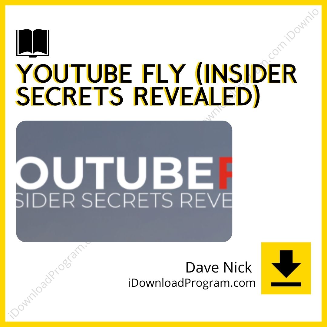 Dave Nick – Youtube Fly (Insider Secrets Revealed), download, downloadbusinesscourse, drive, fast, free, google, mega, rapidgator, torrent