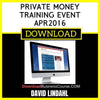 David Lindahl Private Money Training Event Apr2016 FREE DOWNLOAD