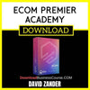 David Zander Ecom Premier Academy FREE DOWNLOAD