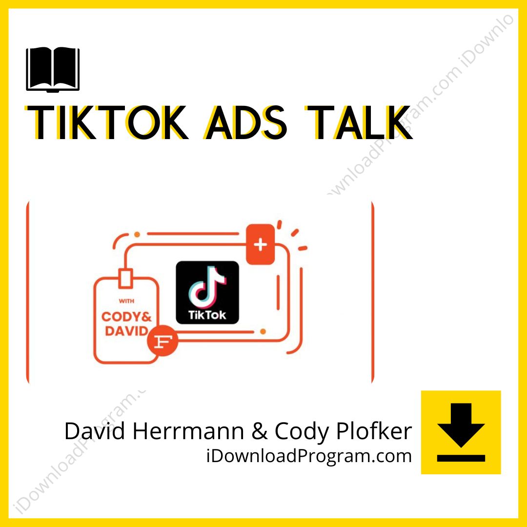 David Herrmann & Cody Plofker – TikTok Ads Talk, download, downloadbusinesscourse, drive, fast, free, google, mega, rapidgator, torrent