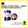 David Snyder – Speed Attraction – Rapid Attraction Secrets, download, downloadbusinesscourse, drive, fast, free, google, mega, rapidgator, torrent