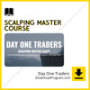 download, downloadbusinesscourse, drive, fast, free, google, mega, rapidgator, torrent Day One Traders – Scalping Master Course