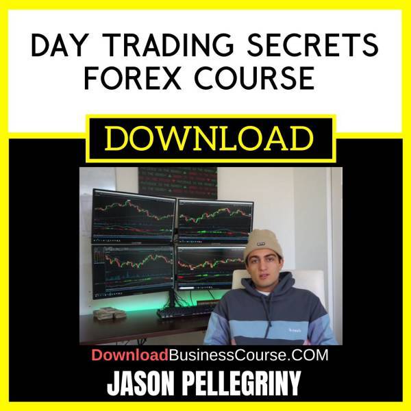 Day Trading Secrets Forex Course Jason Pellegriny FREE DOWNLOAD