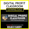 Declan O Flaherty Digital Profit Classroom FREE DOWNLOAD