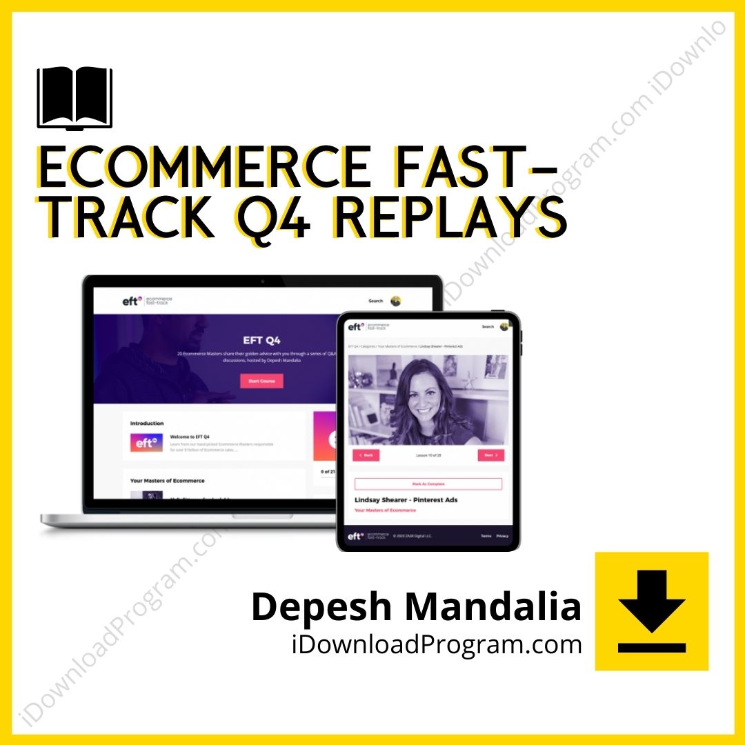 Depesh Mandalia – Ecommerce Fast-Track Q4 Replays, download, downloadbusinesscourse, drive, fast, free, google, mega, rapidgator, torrent