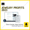 Devin Zander, download, downloadbusinesscourse, drive, fast, free, google, Matt Schmitt - Jewelry Profits 2023​, mega, rapidgator, torrent