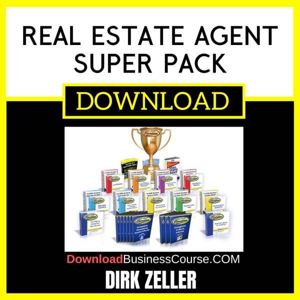 Dirk Zeller Real Estate Agent Super Pack FREE DOWNLOAD