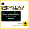 Dominate Stocks (Swing Trading) – J. Bravo, download, downloadbusinesscourse, drive, fast, free, google, mega, rapidgator, torrent