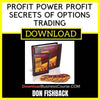 Don Fishback Profit Power Profit Secrets Of Options Trading FREE DOWNLOAD