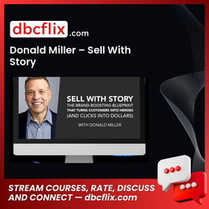 Donald Miller – Sell With Story, download, downloadbusinesscourse, free, google drive, mega, rapidgator