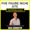 Doug Cunnington Five Figure Niche Site FREE DOWNLOAD