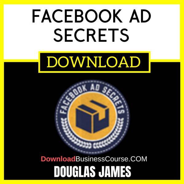 Douglas James Facebook Ad Secrets FREE DOWNLOAD