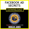 Douglas James Facebook Ad Secrets FREE DOWNLOAD