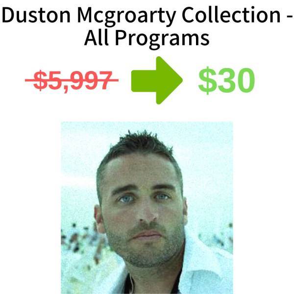 Duston Mcgroarty Collection - All Programs FREE DOWNLOAD