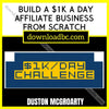 download, downloadbusinesscourse, Duston Mcgroarty Build a $1k A Day Affiliate Business From Scratch, free, google drive, mega, rapidgator