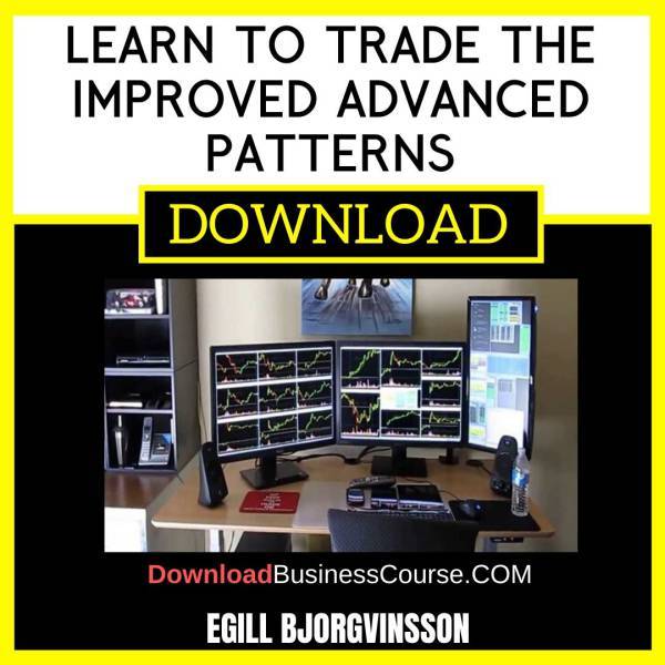 Egill Bjorgvinsson Learn To Trade The Improved Advanced Patterns FREE DOWNLOAD