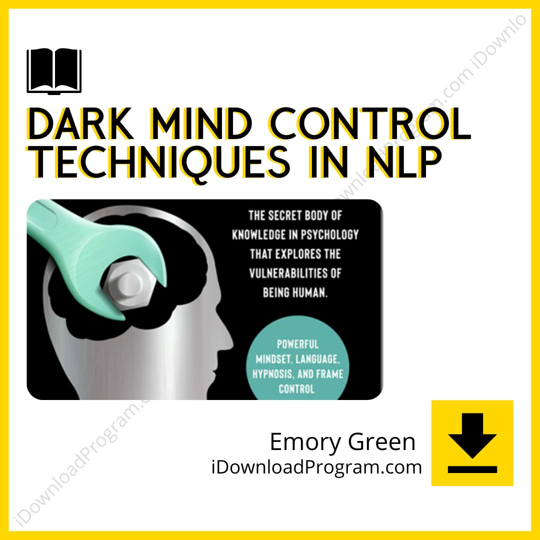 download, downloadbusinesscourse, drive, Emory Green – Dark Mind Control Techniques in NLP, fast, free, google, mega, rapidgator, torrent