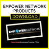 Empower Network Products FREE DOWNLOAD