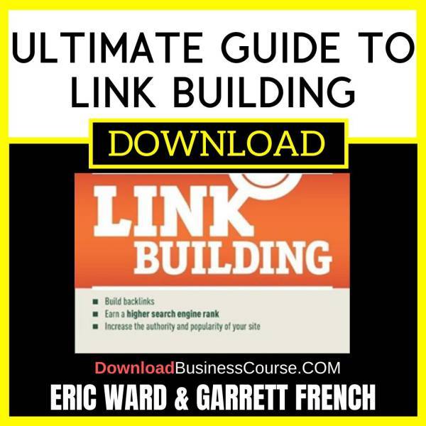 Eric Ward Garrett French Ultimate Guide To Link Building FREE DOWNLOAD