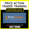 Exact Trading Price Action Trader Training FREE DOWNLOAD