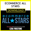 Ezra Firestone Ecommerce All Stars FREE DOWNLOAD