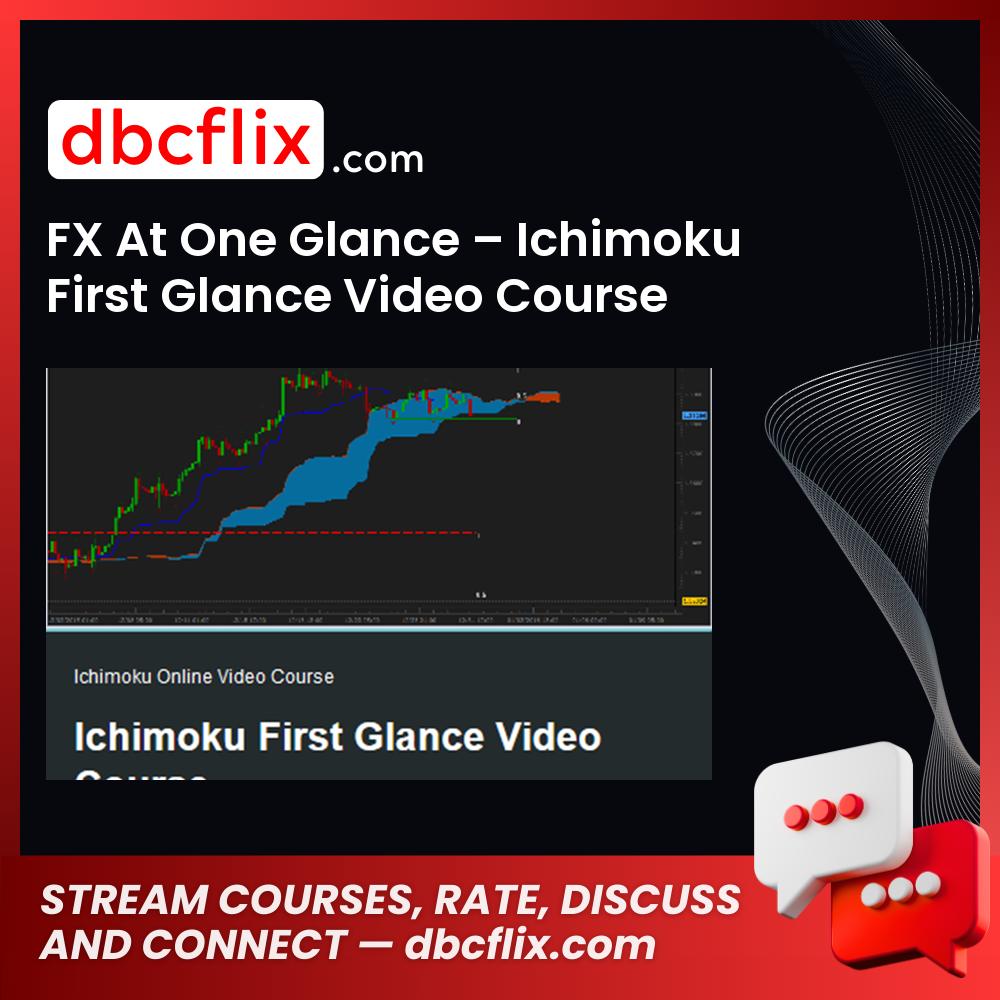 Fx At One Glance Ichimoku First Glance Video Course FREE DOWNLOAD