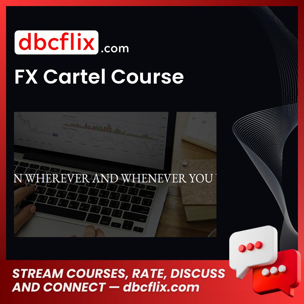 Fx Cartel Course FREE DOWNLOAD