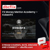download, downloadbusinesscourse, free, FX Money Mentor Academy – KobenFX, google drive, mega, rapidgator