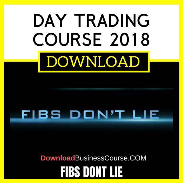 Fibs Dont Lie Day Trading Course 2018 FREE DOWNLOAD