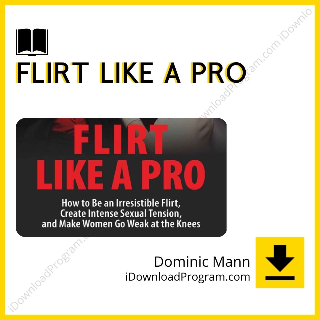 download, downloadbusinesscourse, drive, fast, Flirt Like a Pro – Dominic Mann, free, google, mega, rapidgator, torrent