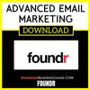 Foundr Advanced Email Marketing FREE DOWNLOAD