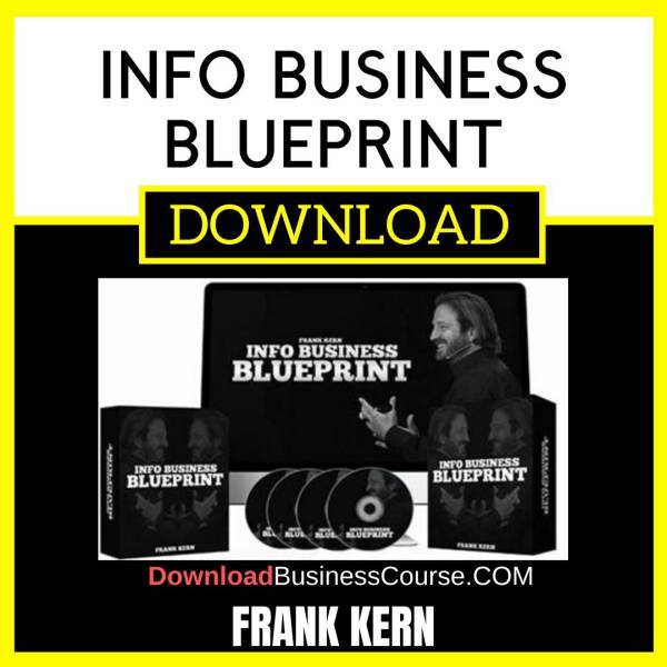 Frank Kern Info Business Blueprint FREE DOWNLOAD