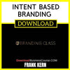 Frank Kern Intent Based Branding FREE DOWNLOAD